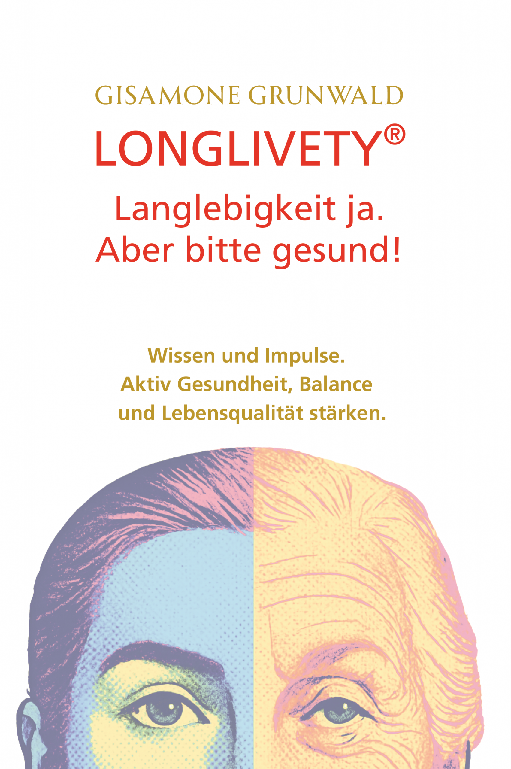 LONGLIVETY® Buch Gezondheid en levenskwaliteit versterken.